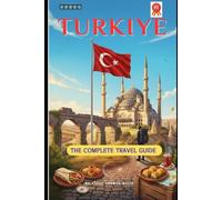 Türkiye travel guide: Turkiye Budget travel (Travelling Guide)
