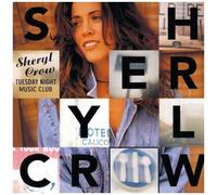 Tuesday Night Music Club by Sheryl Crow (1993-08-03)
