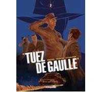 Tuez De Gaulle ! T02 (ebook)