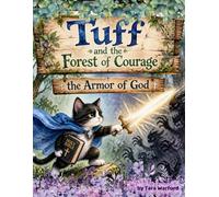 Tuff and the Forest of Courage: The Armor of God (Lilybrook Lessons)