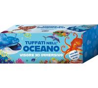 Tuffati nell'oceano. Scopri i libri scatola che diventano visori 3D super immersivi! Ediz. a colori (Scienza 3D)