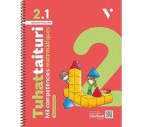 Tuhattaituri 2.1 Matemàtiques. Llibre I Fitxes. Nova Edició 2º E. Prim
