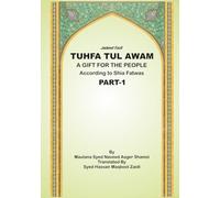 Tuhfa Tul Awam - Part 1: A Gift for the People
