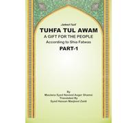 Tuhfa Tul Awam - Part 1: A Gift for the People