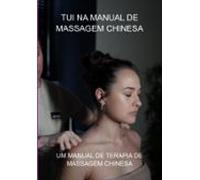 Tui Na Manual De Massagem Chinesa (ebook)