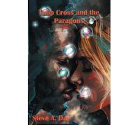 Tulip Cross and the Paragons: Volume 2 (The Paragon Series)