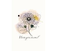 Tulip Love: A Gentle Gift for Mom: Undated Journal for Notes, Gratitude & Daily Moments