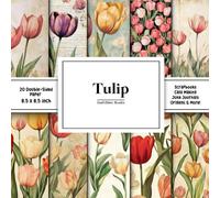 Tulip Scrapbook Paper: Decorative double sided craft paper flower themed for scrapbooking, card making, junk journal