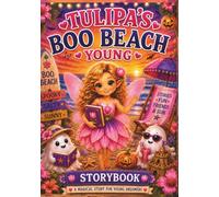 Tulipa Boo Beach Young Storybook; A Cute Fairy non Spooky Halloween Summer Beach Adventure (The Tulipa Fairy Princess Adventure Series)