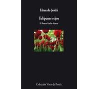 Tulipanes Rojos (ix Premio Emilio Alarcos)