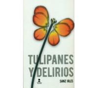 Tulipanes Y Delirios