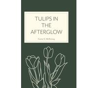 Tulips in the Afterglow
