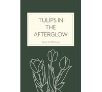 Tulips in the Afterglow