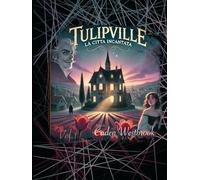 Tulipville la città incantata
