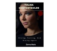 Tulisa Contostavlos: Rising, Falling, And Rising Again