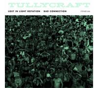 Tullycraft – Lost In Light Rotation