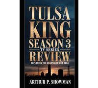 Tulsa King Season 3 TV Series Review: Exploring the Heartland Mob Saga