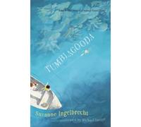 Tumblagooda: The Story of a Strange Found Thing (Book 3 in "The Tumblagooda Trilogy")