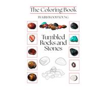 Tumbled Rocks and River Stones: The Coloring Book (Time Eaters)