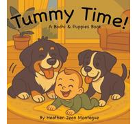 Tummy Time: A Bodhi & Puppies Book: 2