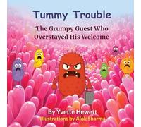 Tummy Trouble - The Grumpy Guest Who Overstayed His Welcome
