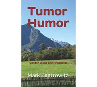 Tumor Humor: Cancer Jokes and Anecdotes