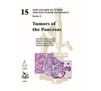 Tumors of the Pancreas: 15 (AFIP Atlas of Tumor and Non-Tumor Pathology, Series 5)