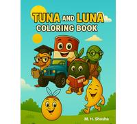 Tuna and Luna Coloring Book: Big Coloring Adventure for Curious Kids (Tuna and Luna Series)