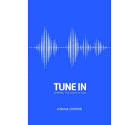 Tune In: Hearing the Voice of God