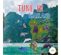Tune In - Thailand: A Mindful Adventure Through Nature and Culture