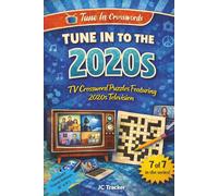 Tune in to the 2020s: TV Crossword Puzzles Featuring 2020s Television | Compact Travel Edition : 6" x 9" (Tune In Crosswords)