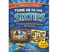 Tune in to the 60s: TV Crossword Puzzles Featuring 60s Television | 8.5" x 11" edition (Tune In Crosswords)