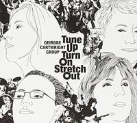 Tune Up Turn on Stretch Out by Deirdre Cartwright