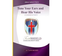 Tune Your Ears and Hear His Voice Commentary