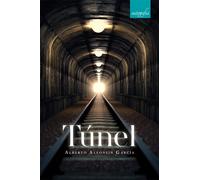 Túnel | Alberto Alfonsín García