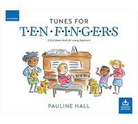 Tunes for Ten Fingers (Third Edition): A first piano book for young beginners