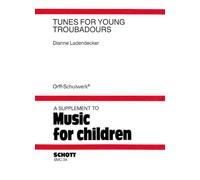 Tunes for young troubadours chant: Airs Old and New. voice and Orff-instruments. Partition.