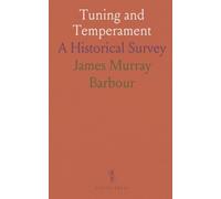 Tuning and Temperament: A Historical Survey