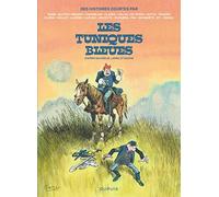 Tuniques Bleues par - Tome 1 - Des histoires courtes des Tuniques Bleues par (Tuniques Bleues par, 1)