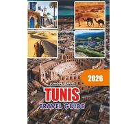 TUNIS Travel Guide 2026: Stress-Free Bern Guide Day Trips Family Activities Local Cuisine and Adventure