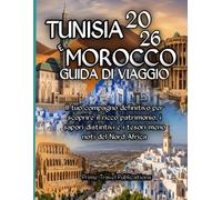 Tunisia e Marocco Guida di viaggio 2026