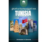 TUNISIA GUIDA DI VIAGGIO 2026 (A COLORI): Alla scoperta delle medine senza tempo, delle spiagge dorate e del fascino del Nord Africa