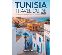 TUNISIA: TRAVEL GUIDE 2025-2026