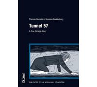 Tunnel 57: A True Escape Story