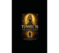 TUNNEL 76 - Book-1: The Secret of Nayira