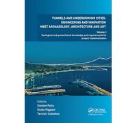 Tunnels and Underground Cities: Engineering and Innovation Meet Archaeology, Architecture and Art: Engineering and Innovation Meet Archaeology, ... and Requirements for Project Implementation