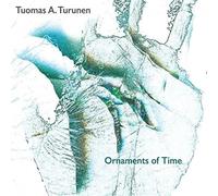 Tuomas a. turunen - Ornaments of time