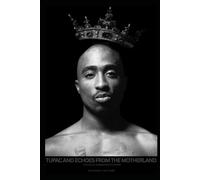 Tupac and the Echoes from The Motherland