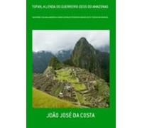 Tupan A Lenda Do Guerreiro-deus Do Amazonas (ebook)