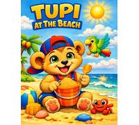 Tupi at the Beach: Cute Beach Coloring Book for Kids, Toddlers and Toddler Adventures